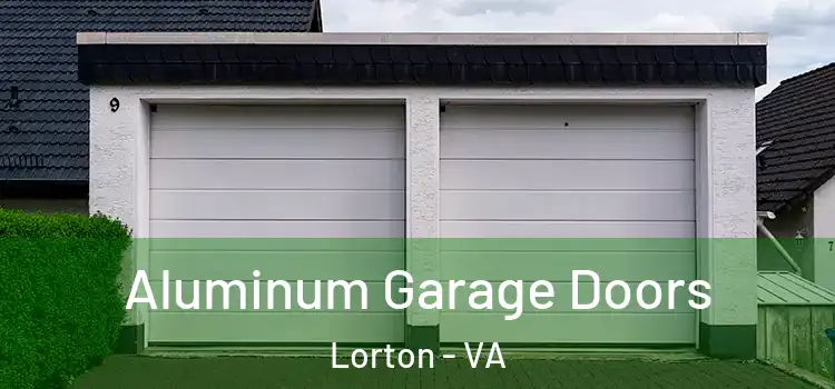  Aluminum Garage Doors Lorton - VA