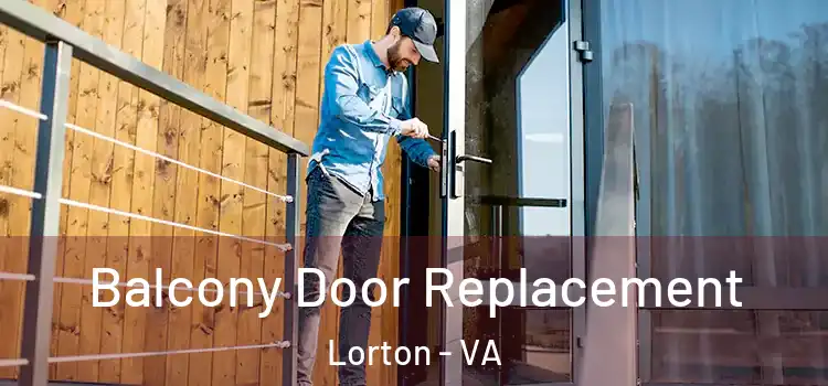  Balcony Door Replacement Lorton - VA