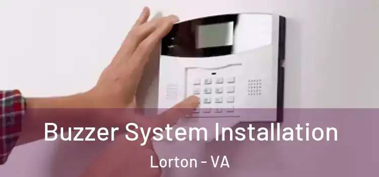Buzzer System Installation Lorton - VA