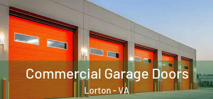  Commercial Garage Doors Lorton - VA
