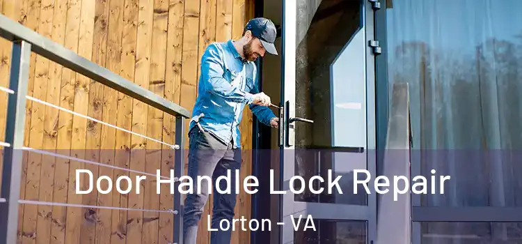  Door Handle Lock Repair Lorton - VA