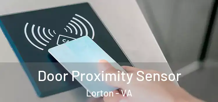  Door Proximity Sensor Lorton - VA