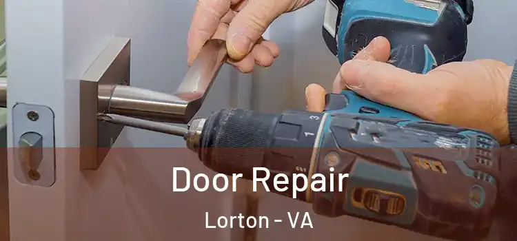  Door Repair Lorton - VA