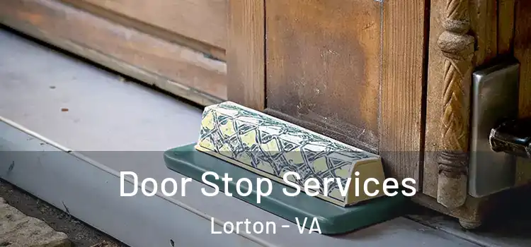  Door Stop Services Lorton - VA