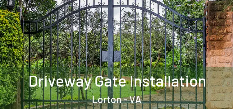 Driveway Gate Installation Lorton - VA