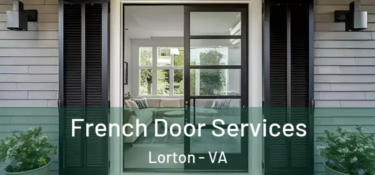  French Door Services Lorton - VA