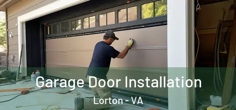  Garage Door Installation Lorton - VA