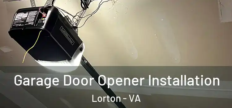  Garage Door Opener Installation Lorton - VA