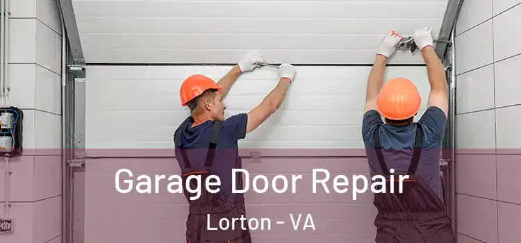  Garage Door Repair Lorton - VA