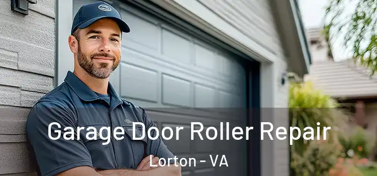  Garage Door Roller Repair Lorton - VA