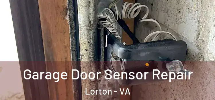  Garage Door Sensor Repair Lorton - VA