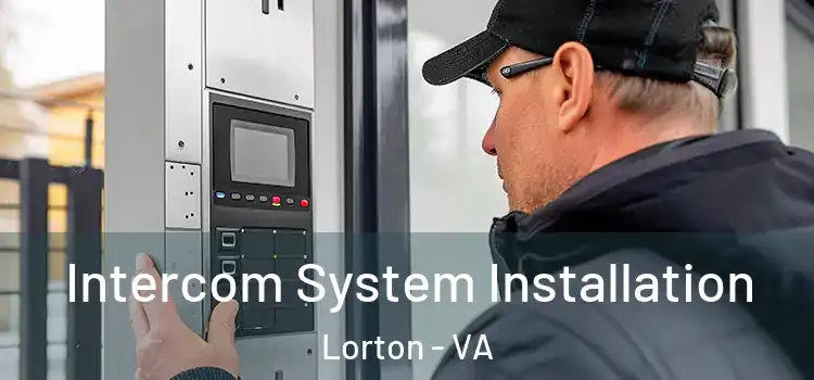  Intercom System Installation Lorton - VA