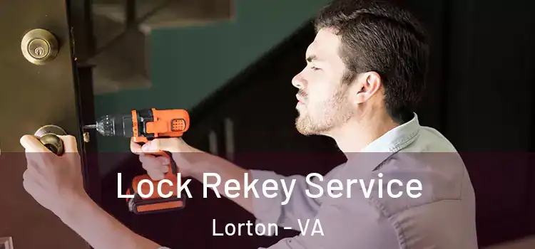  Lock Rekey Service Lorton - VA