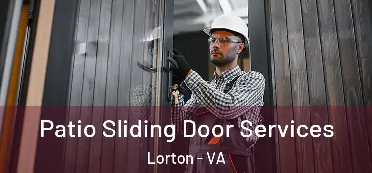  Patio Sliding Door Services Lorton - VA